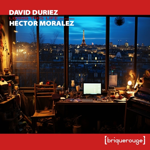 David Duriez & Hector Moralez - Living This Life [BR295]